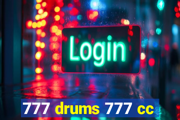 777 drums 777 cc